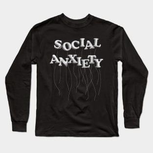 Social Anxiety Long Sleeve T-Shirt